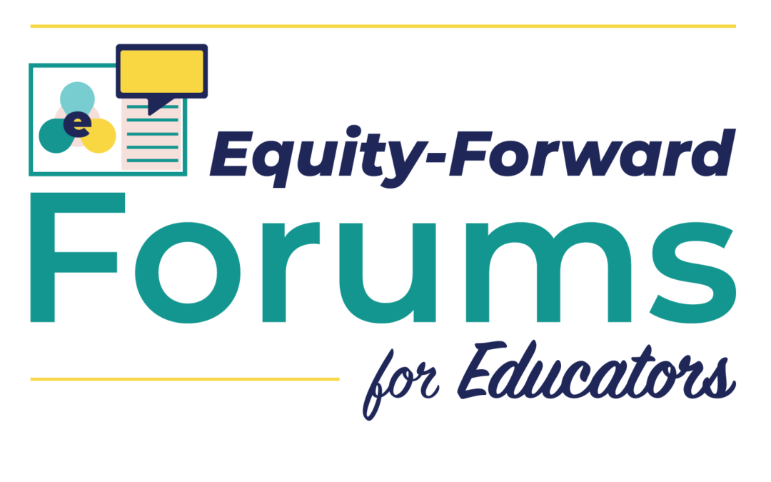 Equity-Forward Forums for Educators, Featuring David E. Kirkland